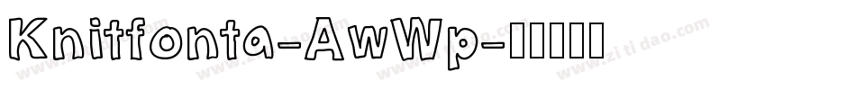 Knitfonta-AwWp字体转换