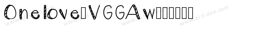 Onelove-VGGAw字体转换