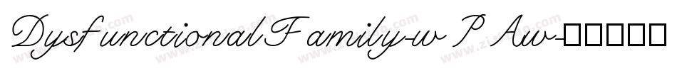 DysfunctionalFamily-wPAw字体转换
