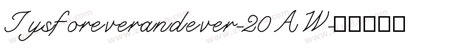 Iysforeverandever-20AW字体转换