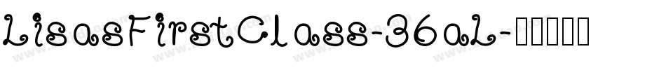 LisasFirstClass-36aL字体转换