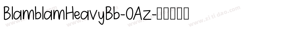 BlamblamHeavyBb-0Az字体转换