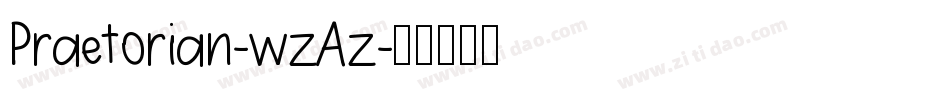 Praetorian-wzAz字体转换