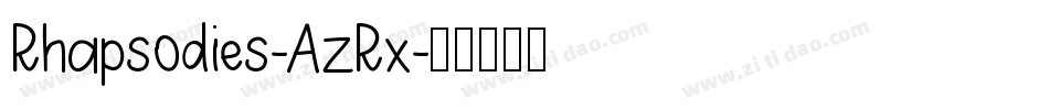 Rhapsodies-AzRx字体转换