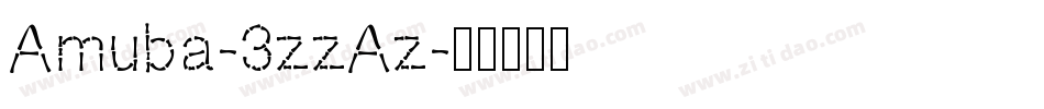 Amuba-3zzAz字体转换