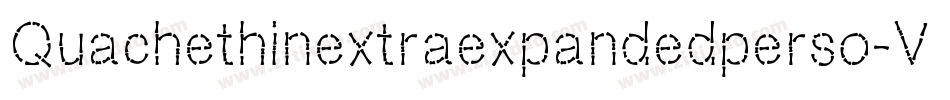 Quachethinextraexpandedperso-VGWAz字体转换