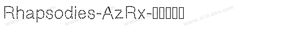 Rhapsodies-AzRx字体转换