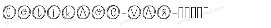 GotikAoe-VAz字体转换