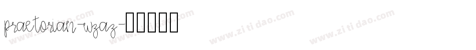 Praetorian-wzAz字体转换