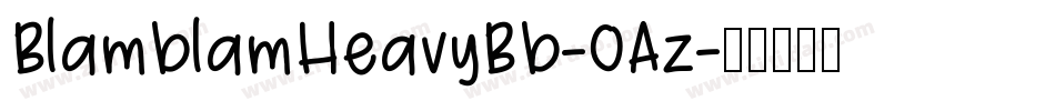BlamblamHeavyBb-0Az字体转换