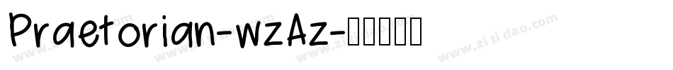 Praetorian-wzAz字体转换
