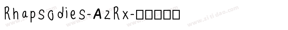 Rhapsodies-AzRx字体转换