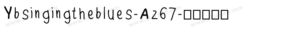 Ybsingingtheblues-Az67字体转换