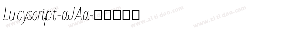 Lucyscript-aJAa字体转换