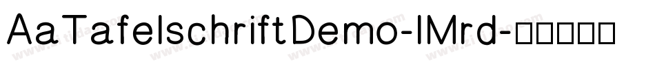 AaTafelschriftDemo-lMrd字体转换