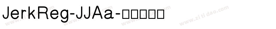 JerkReg-JJAa字体转换
