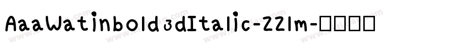 AaaWatinbold3dItalic-ZZlm字体转换