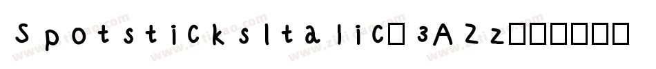SpotsticksItalic-3AZz字体转换 SpotsticksItalic-3AZz字体转换