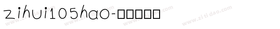 zihui105hao字体转换