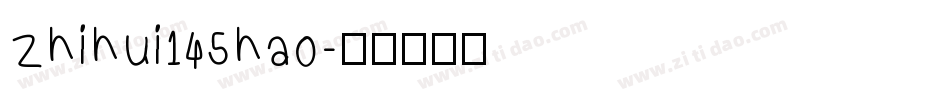 zhihui145hao字体转换