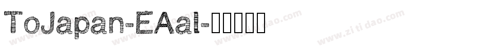 ToJapan-EAal字体转换