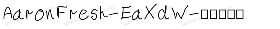 AaronFresh-EaXdW字体转换