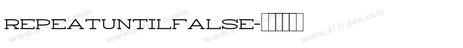 REPEATUNTILFALSE字体转换