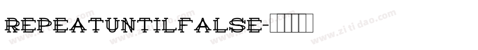 REPEATUNTILFALSE字体转换