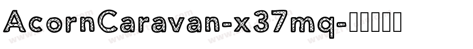 AcornCaravan-x37mq字体转换