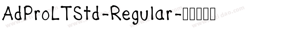 AdProLTStd-Regular字体转换