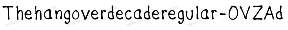 Thehangoverdecaderegular-OVZAd字体转换