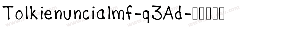 Tolkienuncialmf-q3Ad字体转换