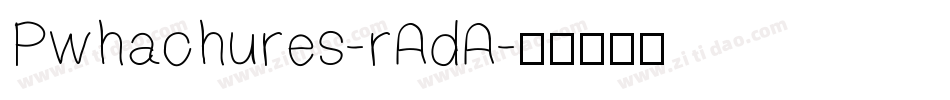 Pwhachures-rAdA字体转换