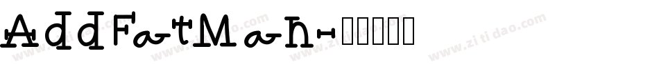AddFatMan字体转换