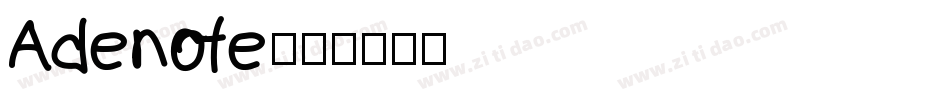 Adenote字体转换
