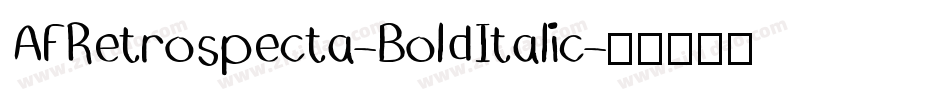 AFRetrospecta-BoldItalic字体转换