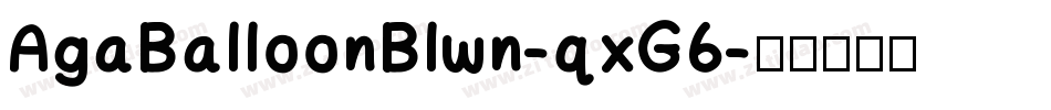 AgaBalloonBlwn-qxG6字体转换