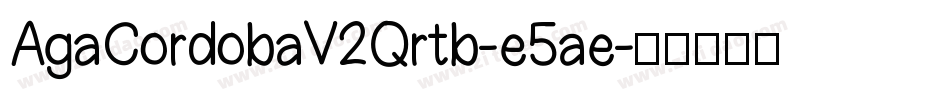 AgaCordobaV2Qrtb-e5ae字体转换