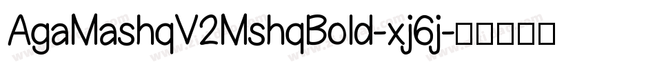 AgaMashqV2MshqBold-xj6j字体转换