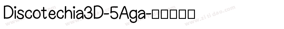 Discotechia3D-5Aga字体转换