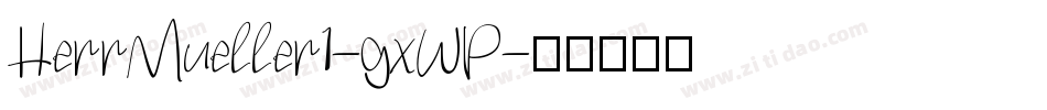 HerrMueller1-gxWP字体转换