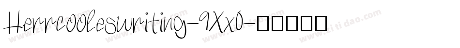 Herrcooleswriting-9Xx0字体转换
