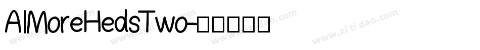 AIMoreHedsTwo字体转换