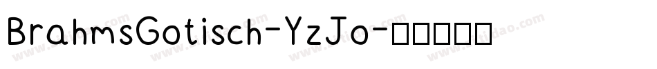 BrahmsGotisch-YzJo字体转换