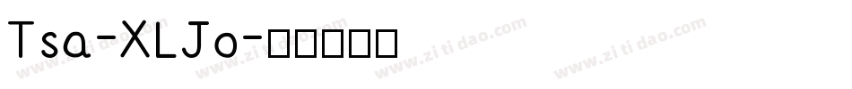 Tsa-XLJo字体转换