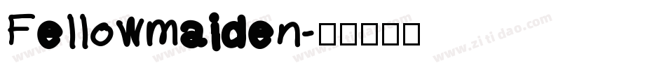 Fellowmaiden字体转换