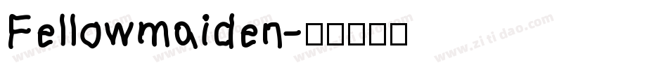 Fellowmaiden字体转换