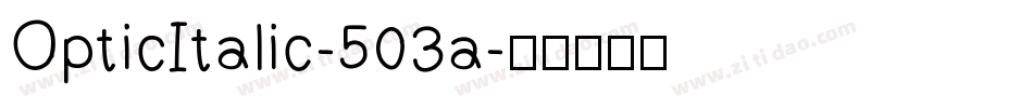 OpticItalic-503a字体转换