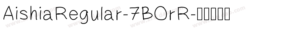 AishiaRegular-7BOrR字体转换