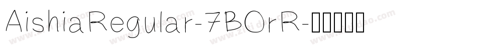 AishiaRegular-7BOrR字体转换